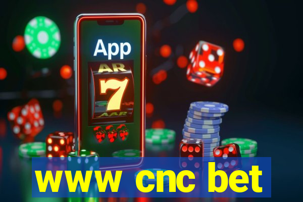 www cnc bet